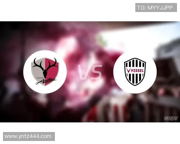 神户胜利船与鹿角鹿岛的激烈对决揭示了日本足球的魅力与竞争力